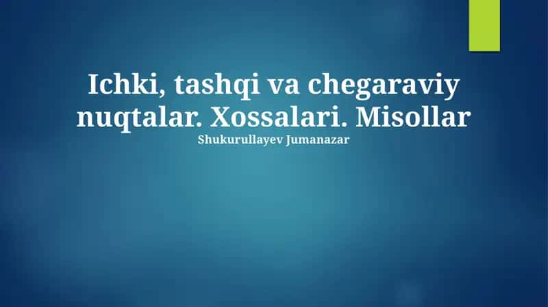 Ichki, Tashqi va Chegara Nuqtalar
