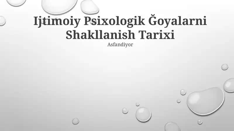 Ijtimoiy Psixologik Ğoyalarni Shakllanish Tarixi