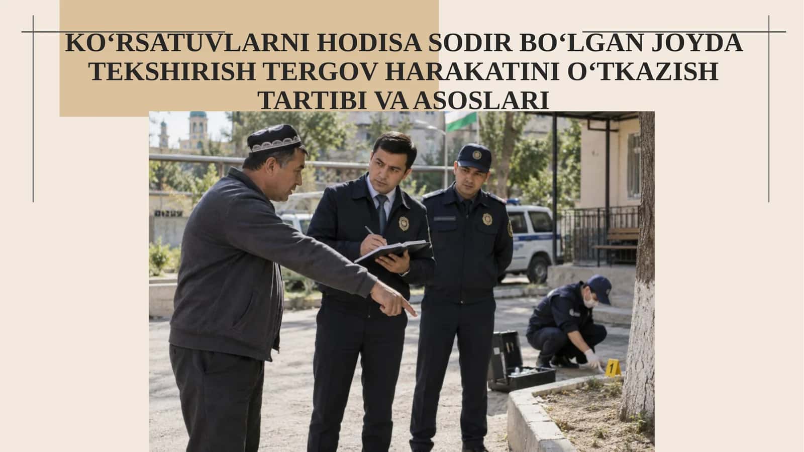 TEKSHIRISH TERGOV HARAKATINI O‘TKAZISH TARTIBI VA ASOSLARI
