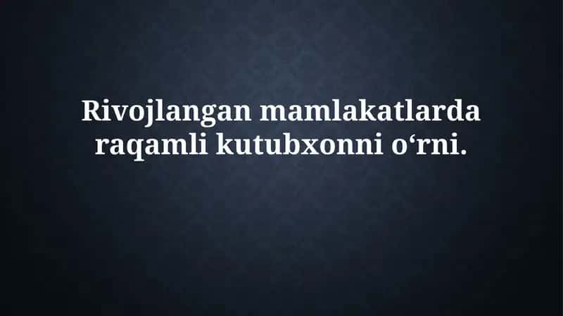 Raqamli kutubxonalarning rivojlanishi