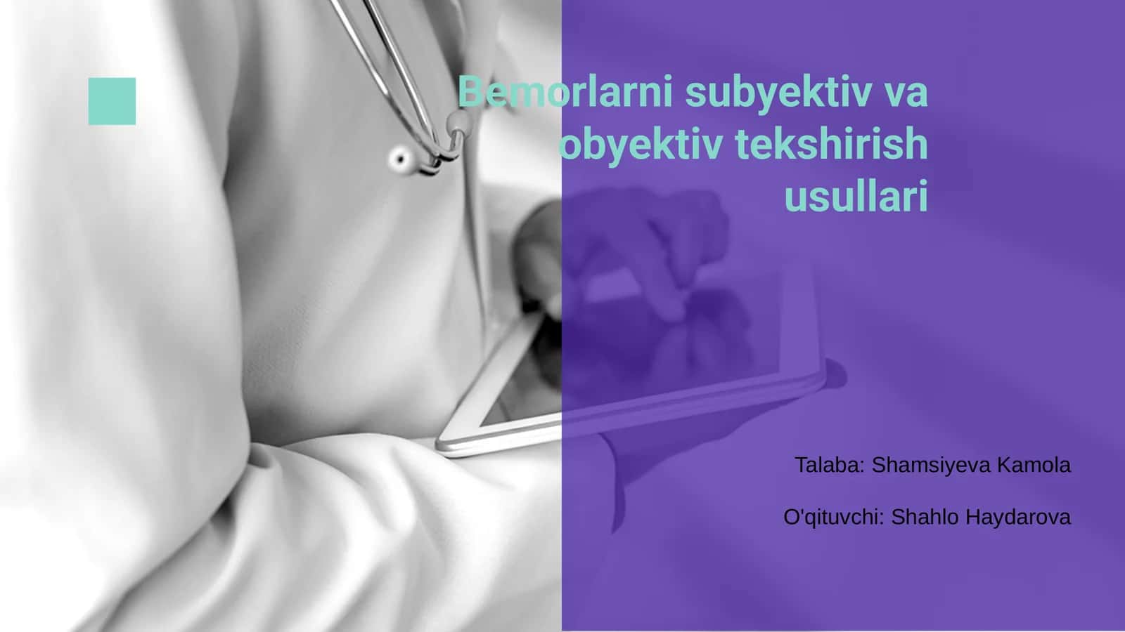 Bemorlarni subyektiv va obyektiv tekshirish usullari