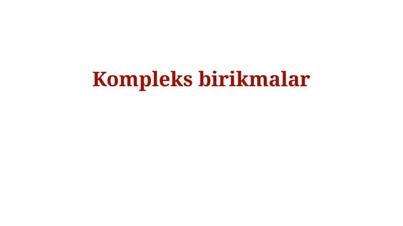 Kompleks birikmalar