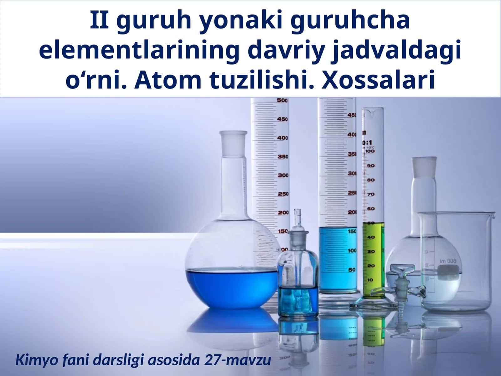 II guruh yonaki guruhcha elementlarining davriy jadvaldagi o‘rni