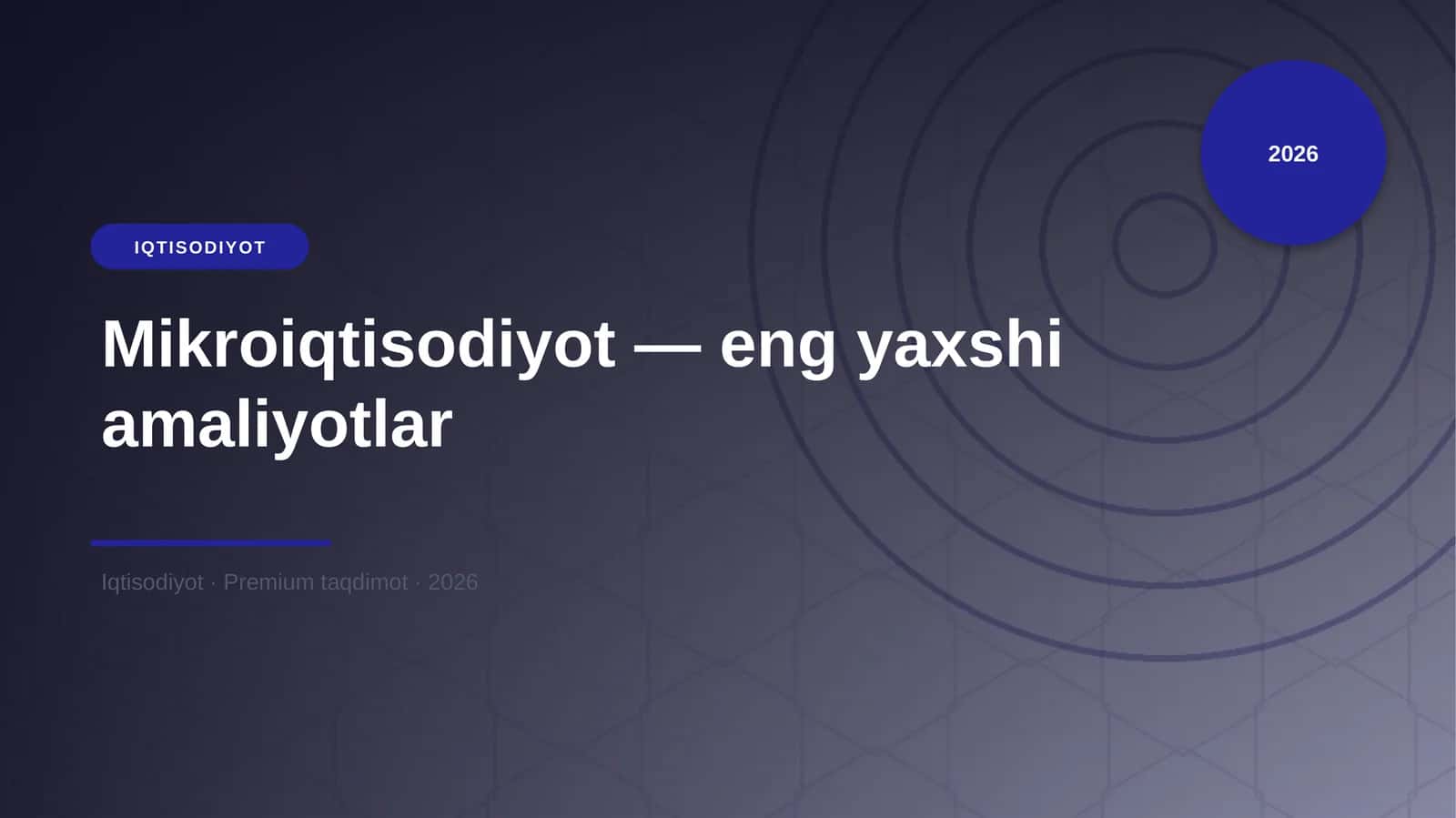 Mikroiqtisodiyot — eng yaxshi amaliyotlar