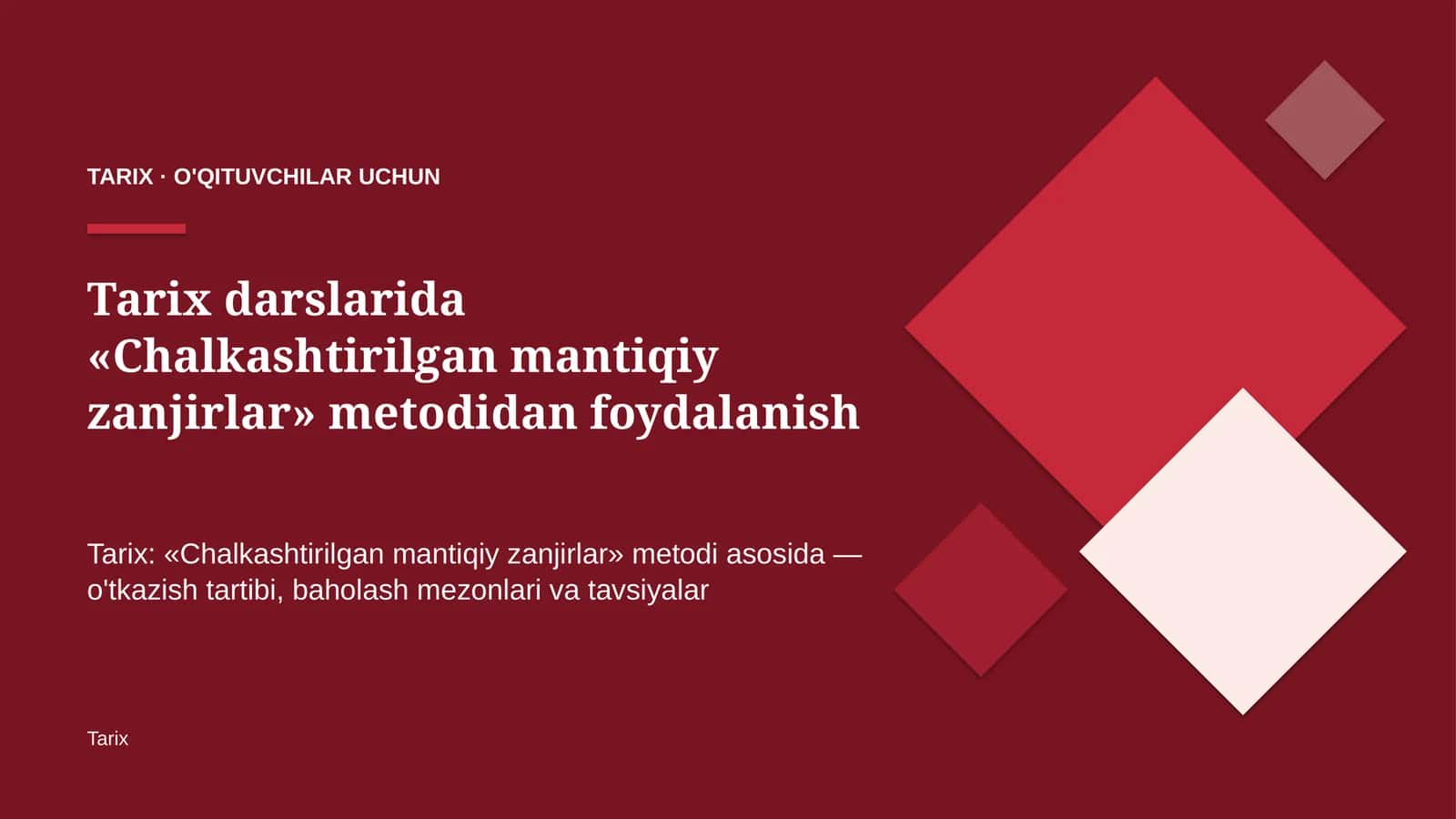 tarix darslarida chalkashtirilgan mantiqiy zanjirlar metodidan foydalanish 4580