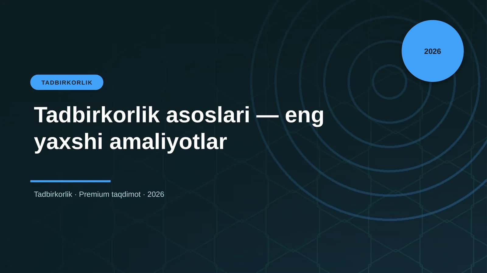 Tadbirkorlik asoslari — eng yaxshi amaliyotlar