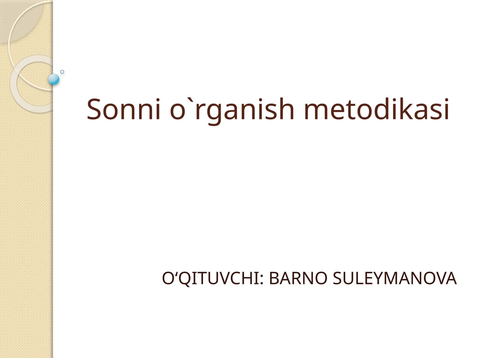 Sonni o`rganish metodikasi