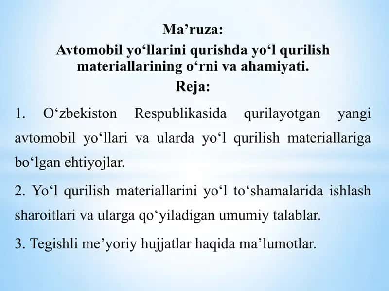 Avtomobil yoʻllarini qurishda yoʻl qurilish materiallarining oʻrni va ahamiyati