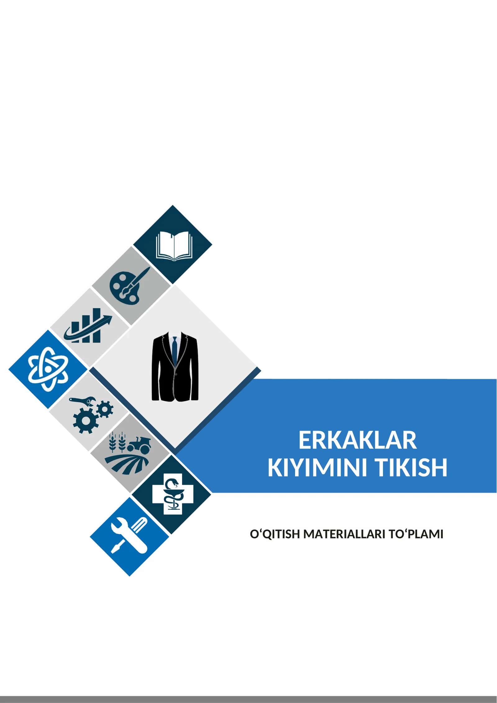 Erkaklar kiyimini tikish texnologiyasi fanidan O‘QITISH MATERIALLARI TO‘PLAMI