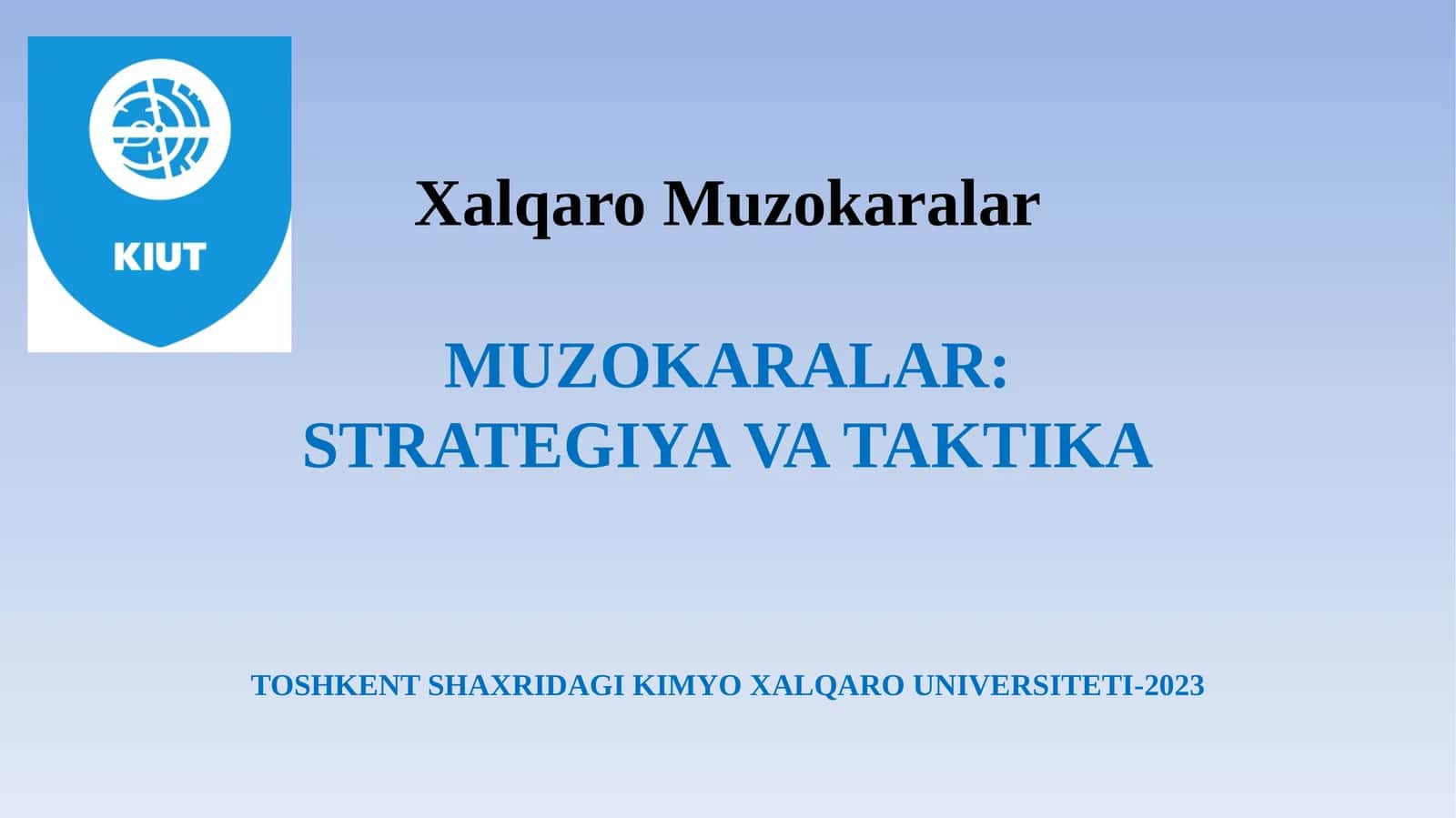 MUZOKARALAR: STRATEGIYA VA TAKTIKA