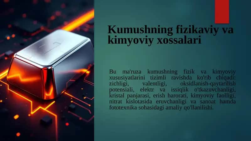 Kumushning fizikaviy va kimyoviy xossalari