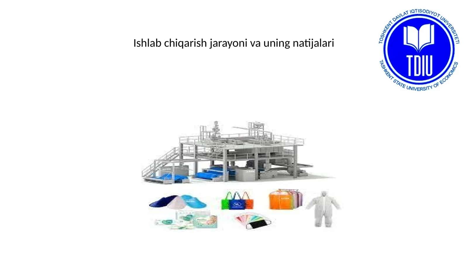 Ishlab chiqarish jarayoni va uning natijalari