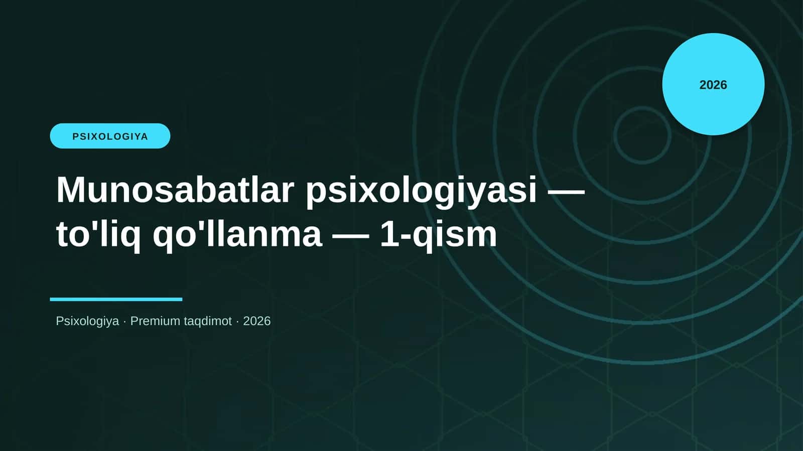 Munosabatlar psixologiyasi — to'liq qo'llanma — 1-qism