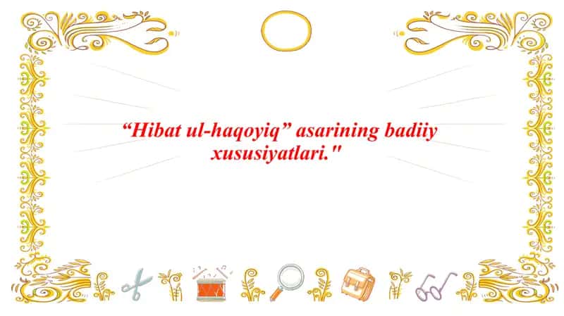 "Hibat ul-haqoyiq"