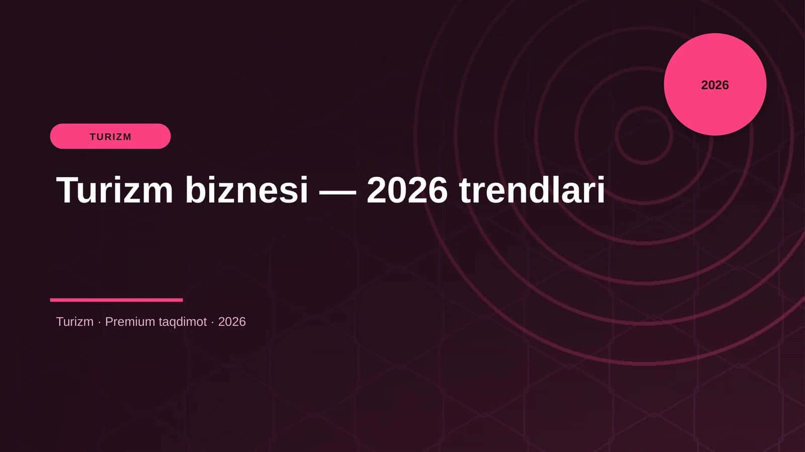 Turizm biznesi — 2026 trendlari
