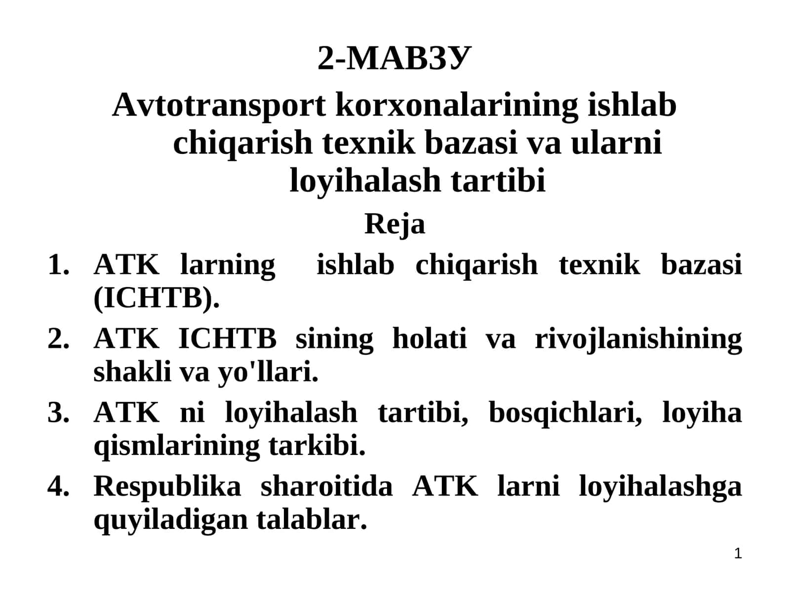 Avtotransport korxonalarining ishlab chiqarish texnik bazasi va ularni loyihalash tartibi