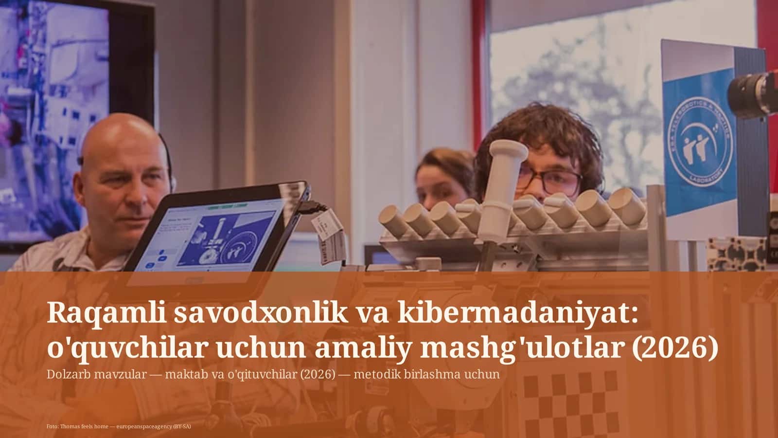 Raqamli savodxonlik va kibermadaniyat: o'quvchilar uchun amaliy mashg'ulotlar (2026)
