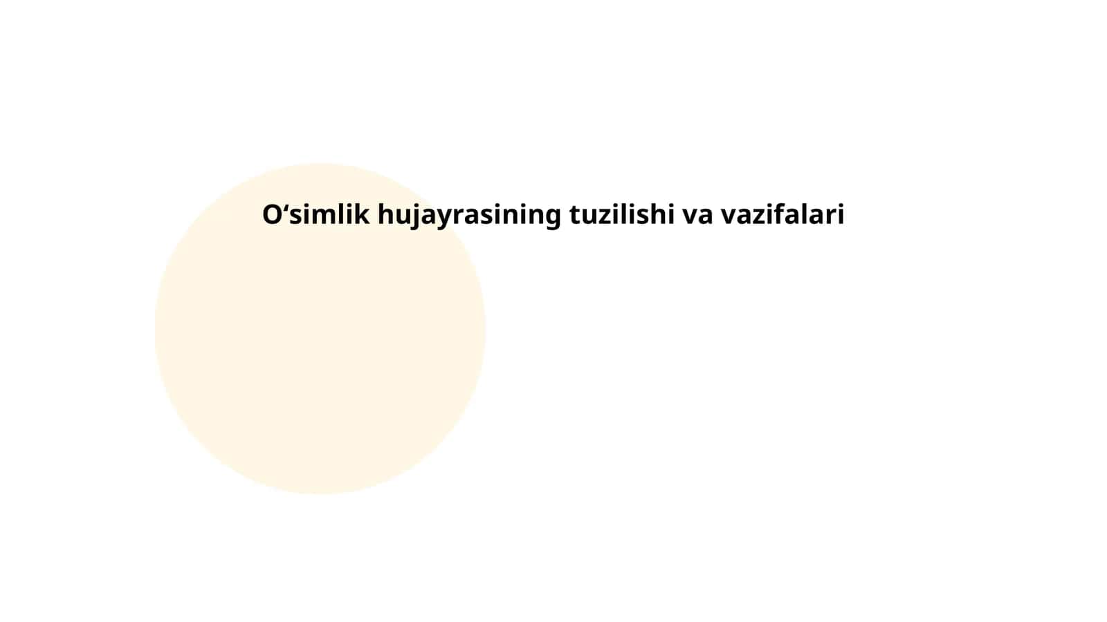 Oʻsimlik hujayrasining tuzilishi va vazifalari