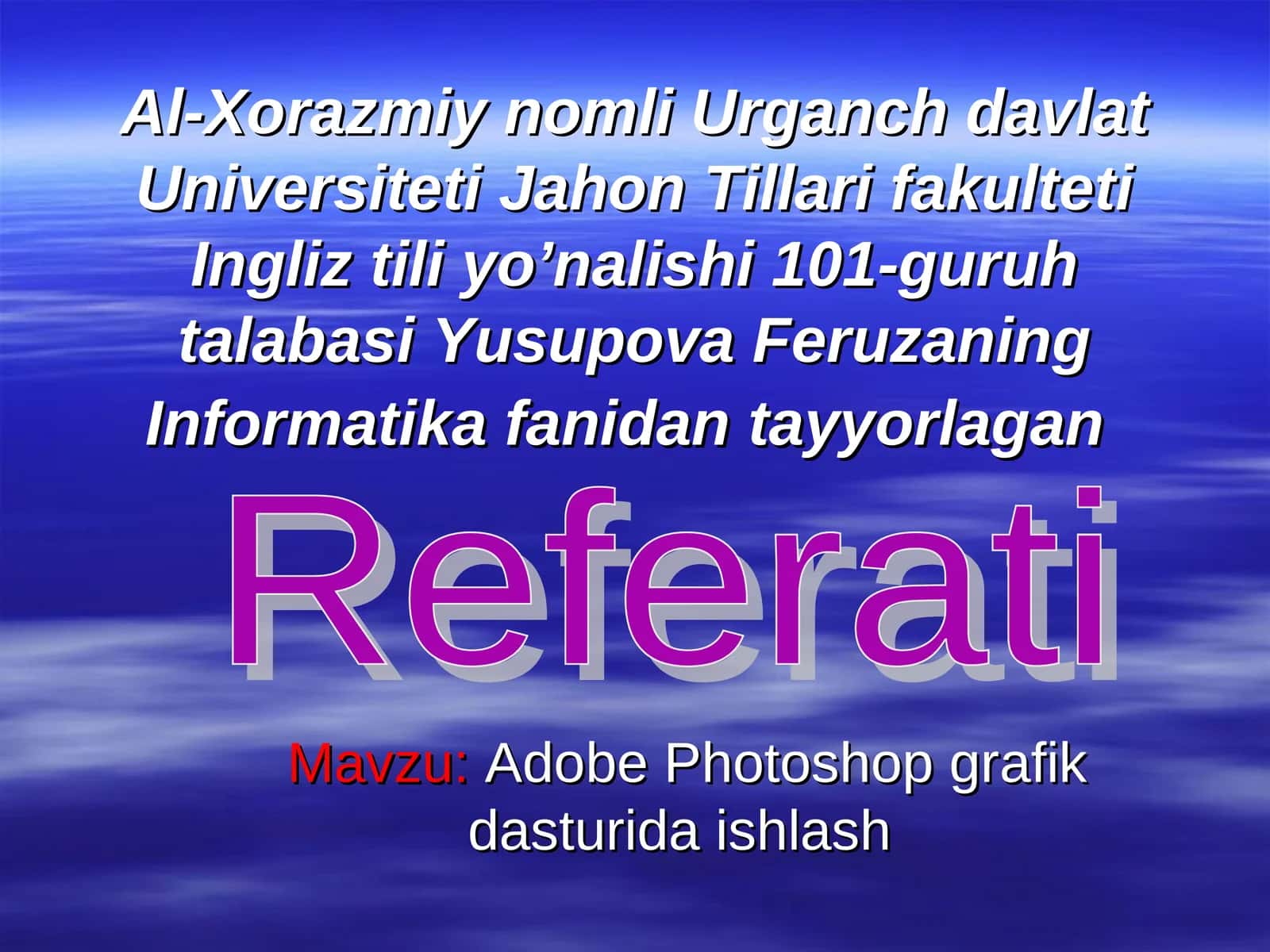 Adobe Photoshop grafik dasturida ishlash