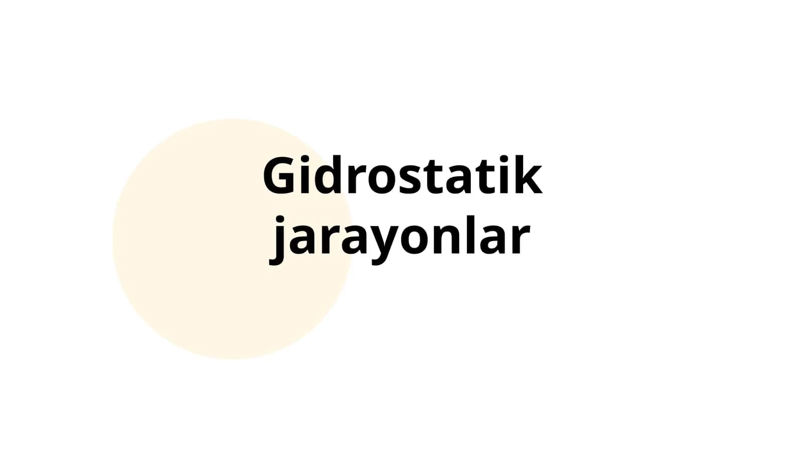 Gidrostatik jarayonlar