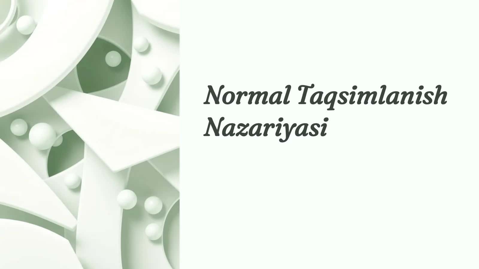 Normal Taqsimlanish Nazariyasi