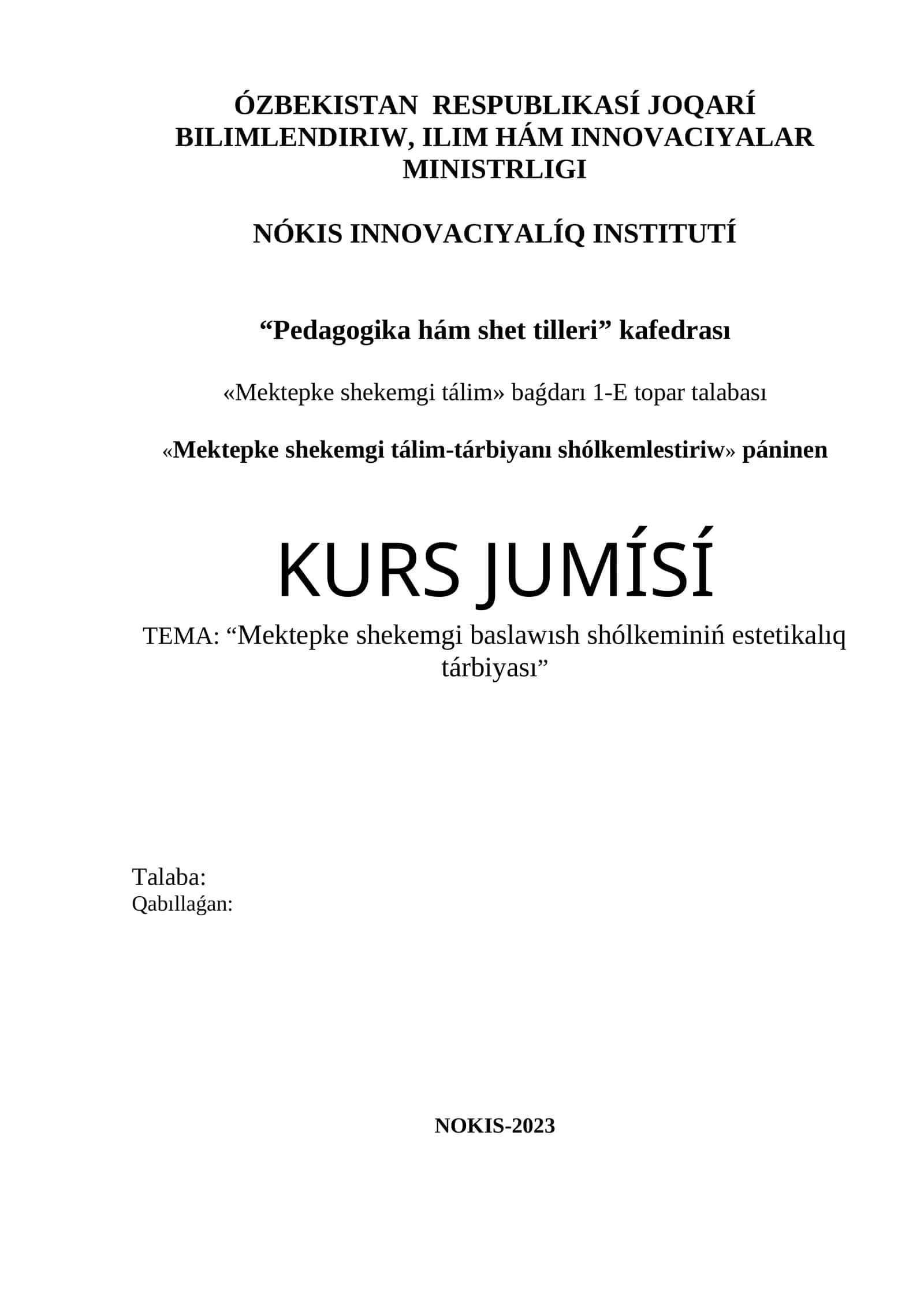 Mektepke shekemgi baslawısh shólkeminiń estetikalıq tárbiyası