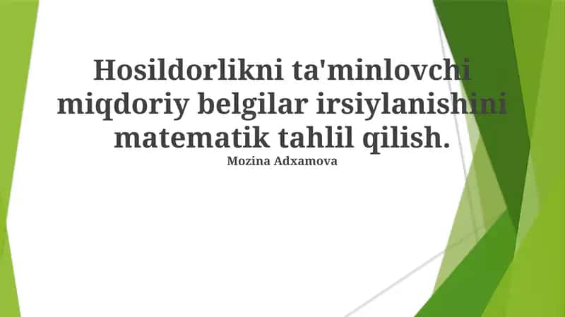 Hosildorlikni ta'minlovchi miqdoriy belgilar irsiylanishini matematik tahlil qilish