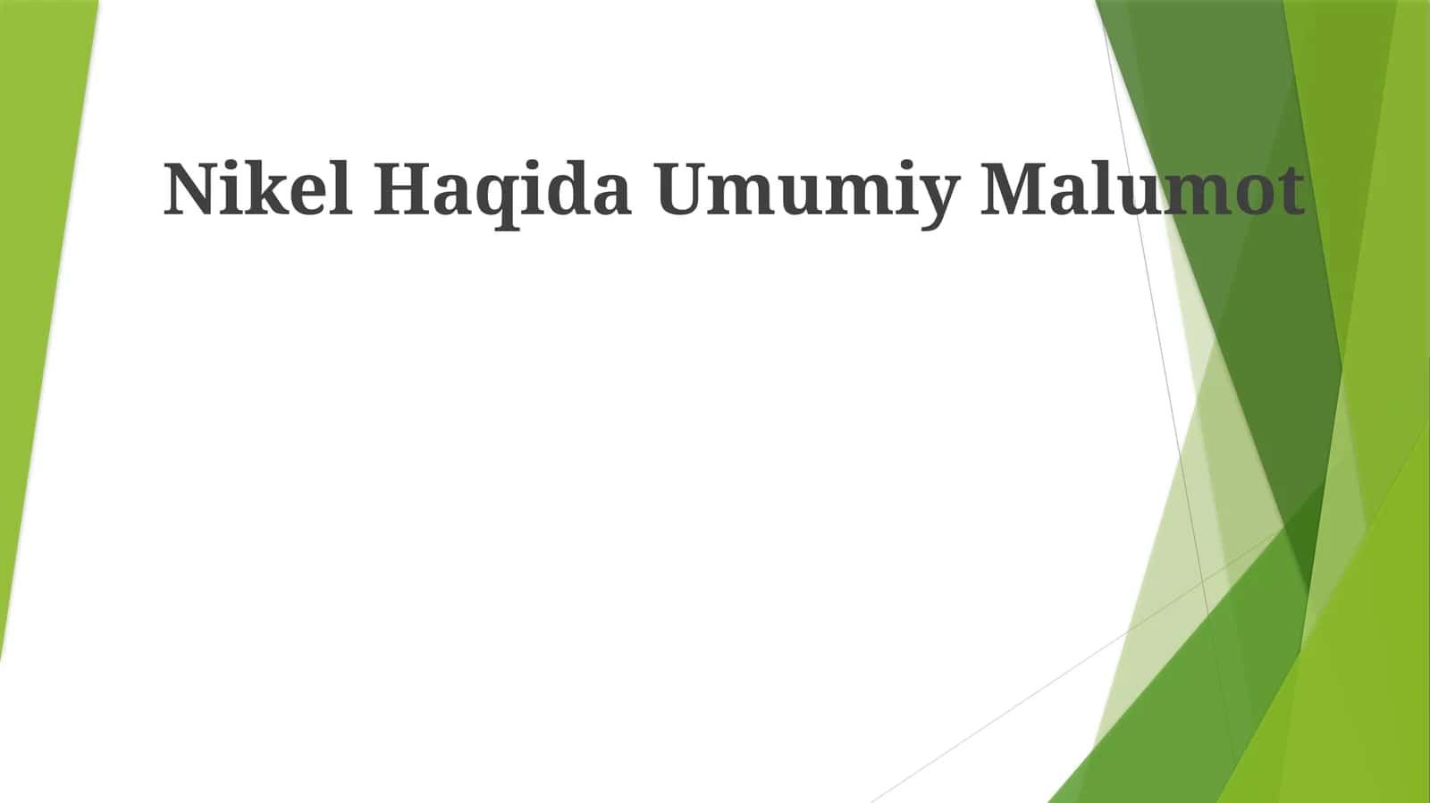 Nikel Haqida Umumiy Malumot