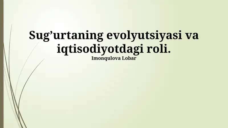 Sug’urtaning evolyutsiyasi va iqtisodiyotdagi roli