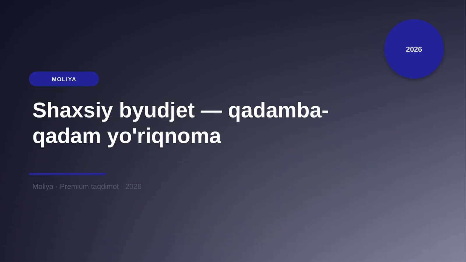 Shaxsiy byudjet — qadamba-qadam yo'riqnoma