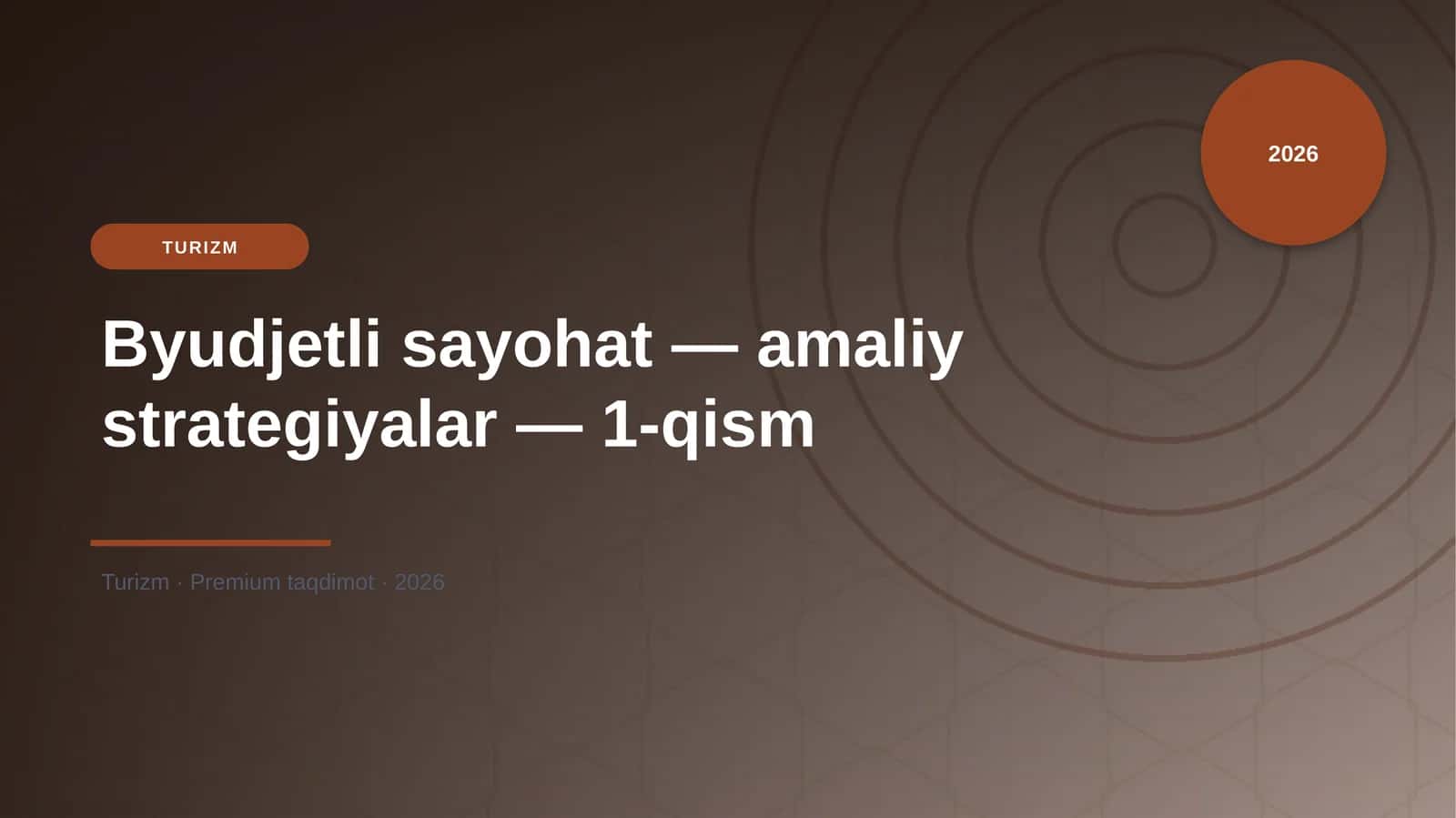 Byudjetli sayohat — amaliy strategiyalar — 1-qism