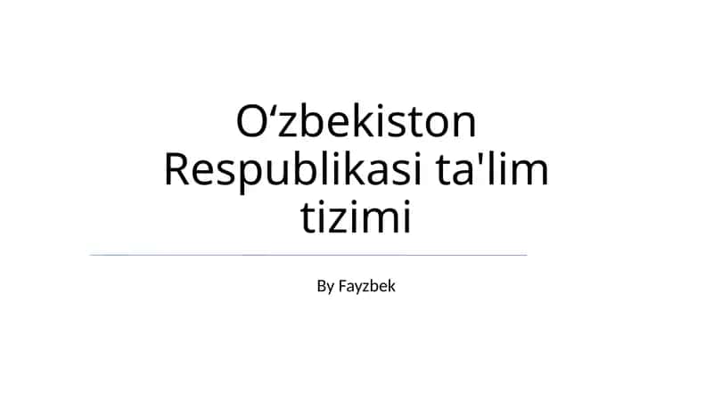 Oʻzbekiston Respublikasi ta'lim tizimi