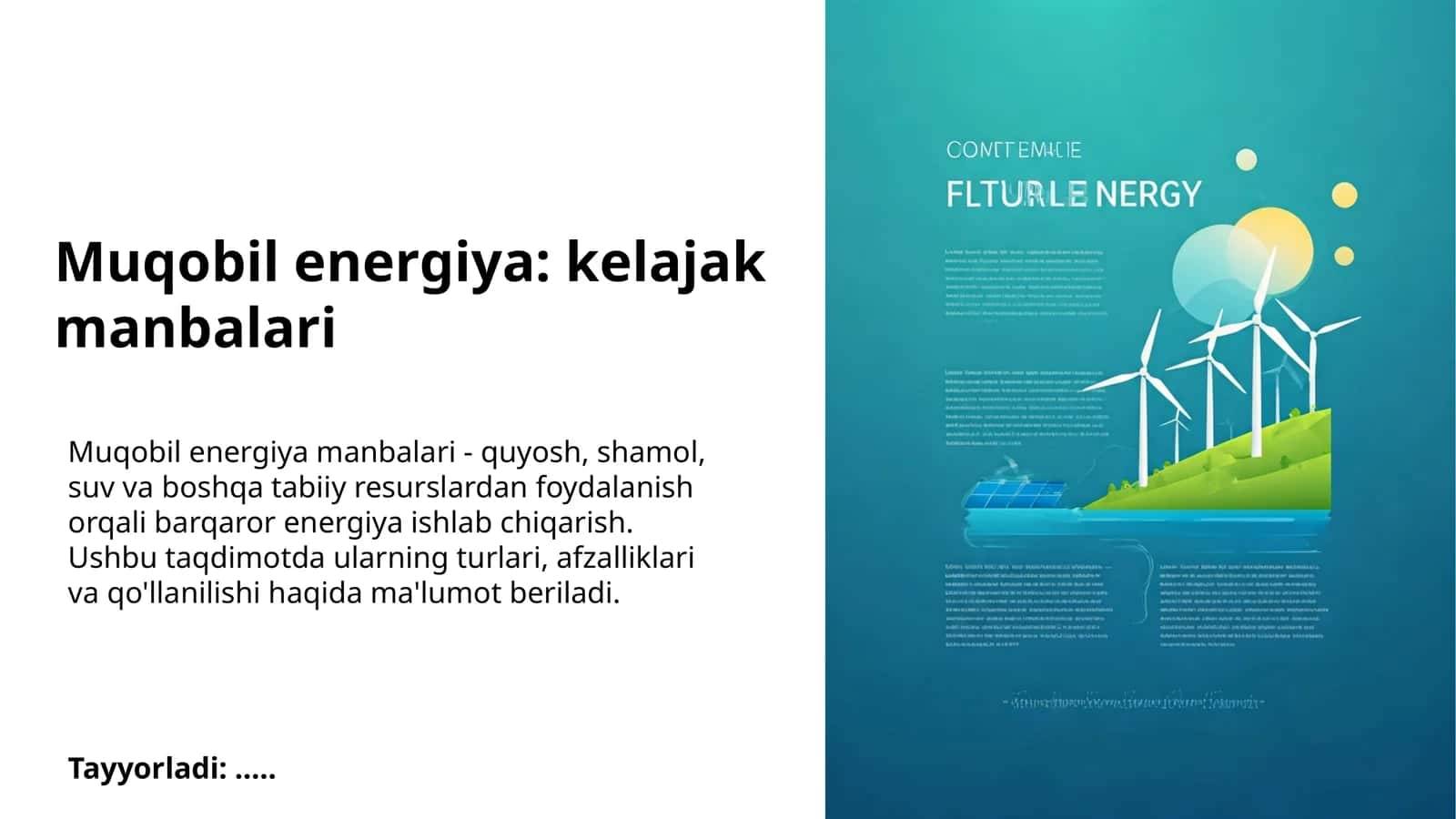Muqobil energiya: kelajak manbalari