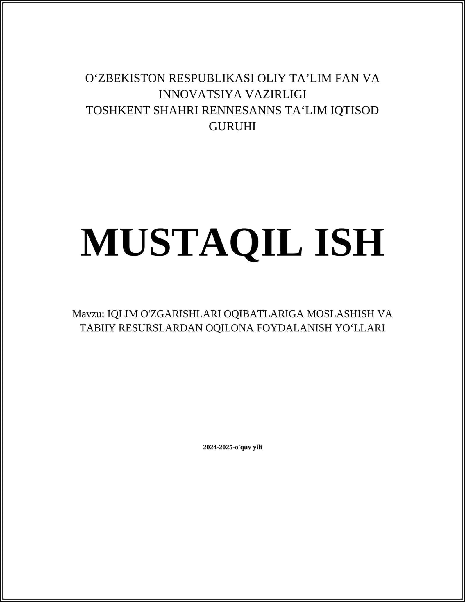 IQLIM O'ZGARISHLARI OQIBATLARIGA MOSLASHISH VA TABIIY RESURSLARDAN OQILONA FOYDALANISH YO‘LLARI