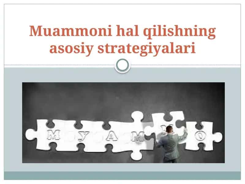 Muammoni hal qilishning asosiy strategiyalari