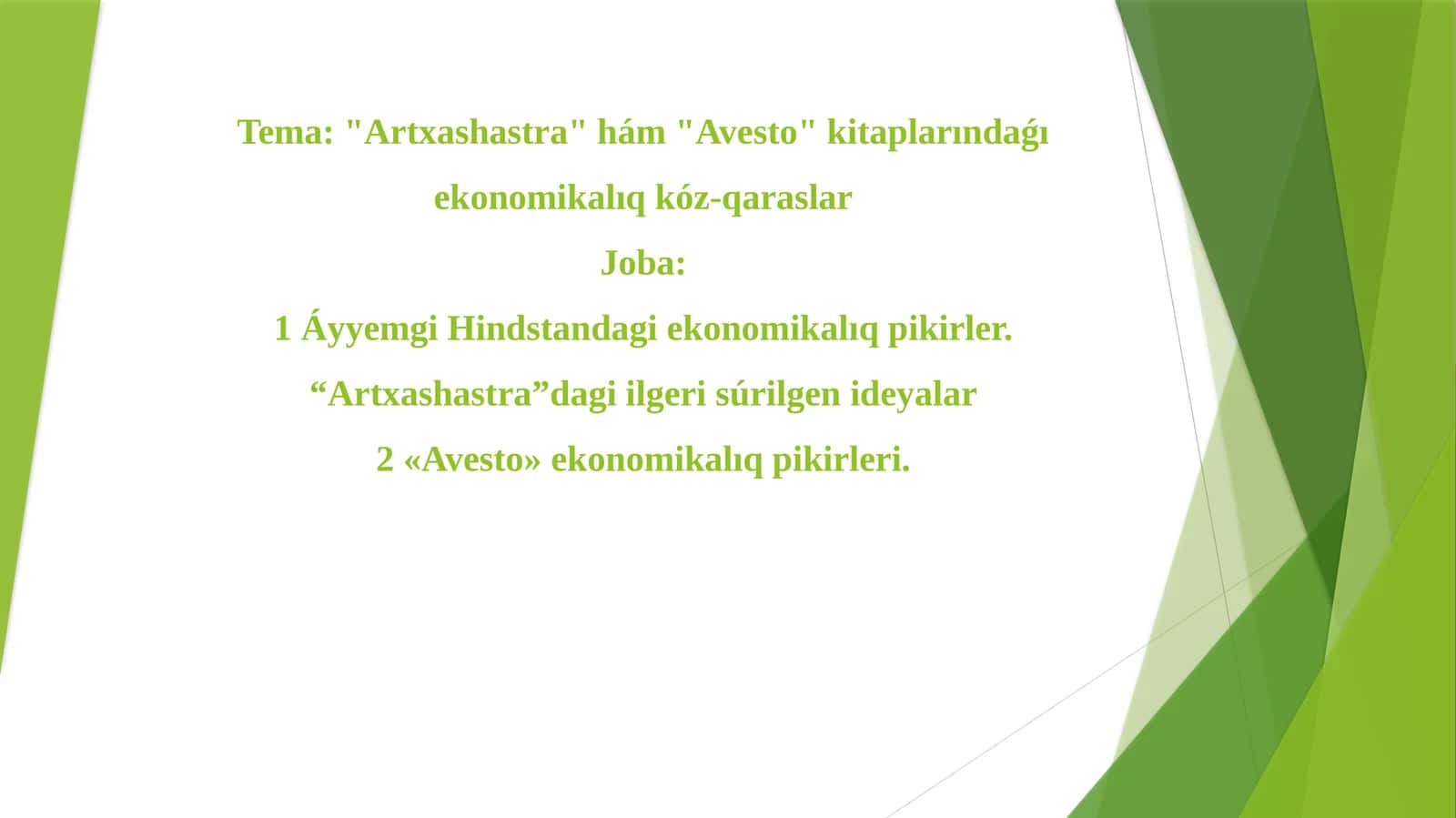 "Artxashastra" hám "Avesto" kitaplarındaǵı ekonomikalıq kóz-qaraslar
