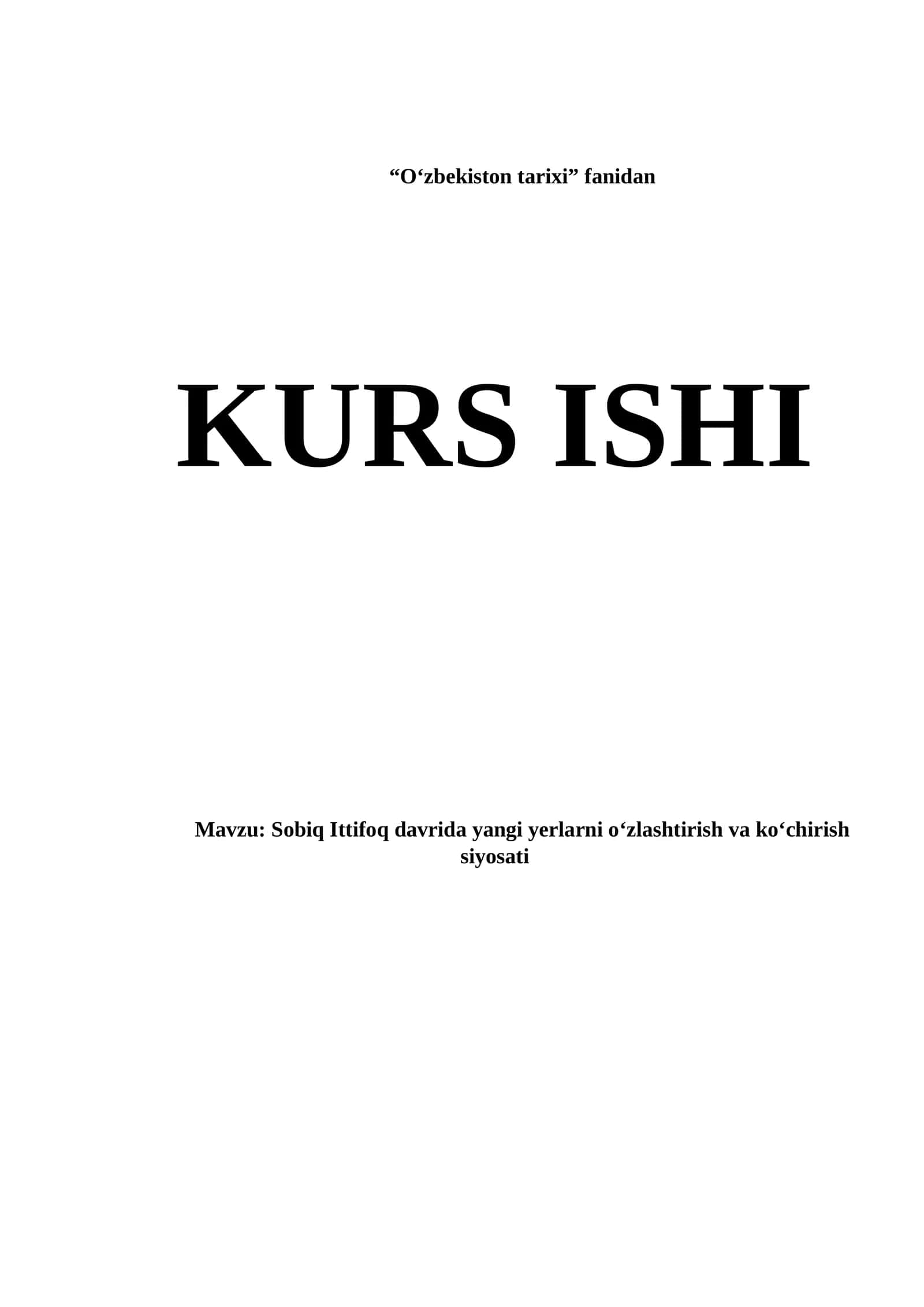 Sobiq Ittifoq davrida yangi yerlarni o‘zlashtirish va ko‘chirish siyosati