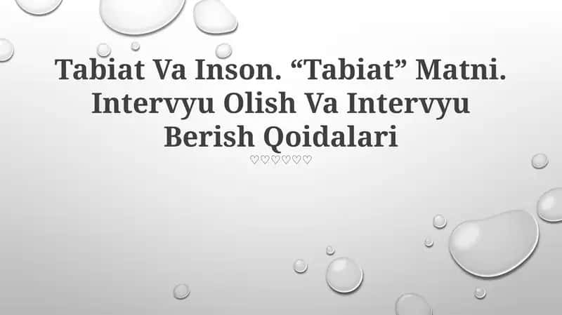 Tabiat Va Inson. “Tabiat” Matni. Intervyu Olish Va Intervyu Berish Qoidalari