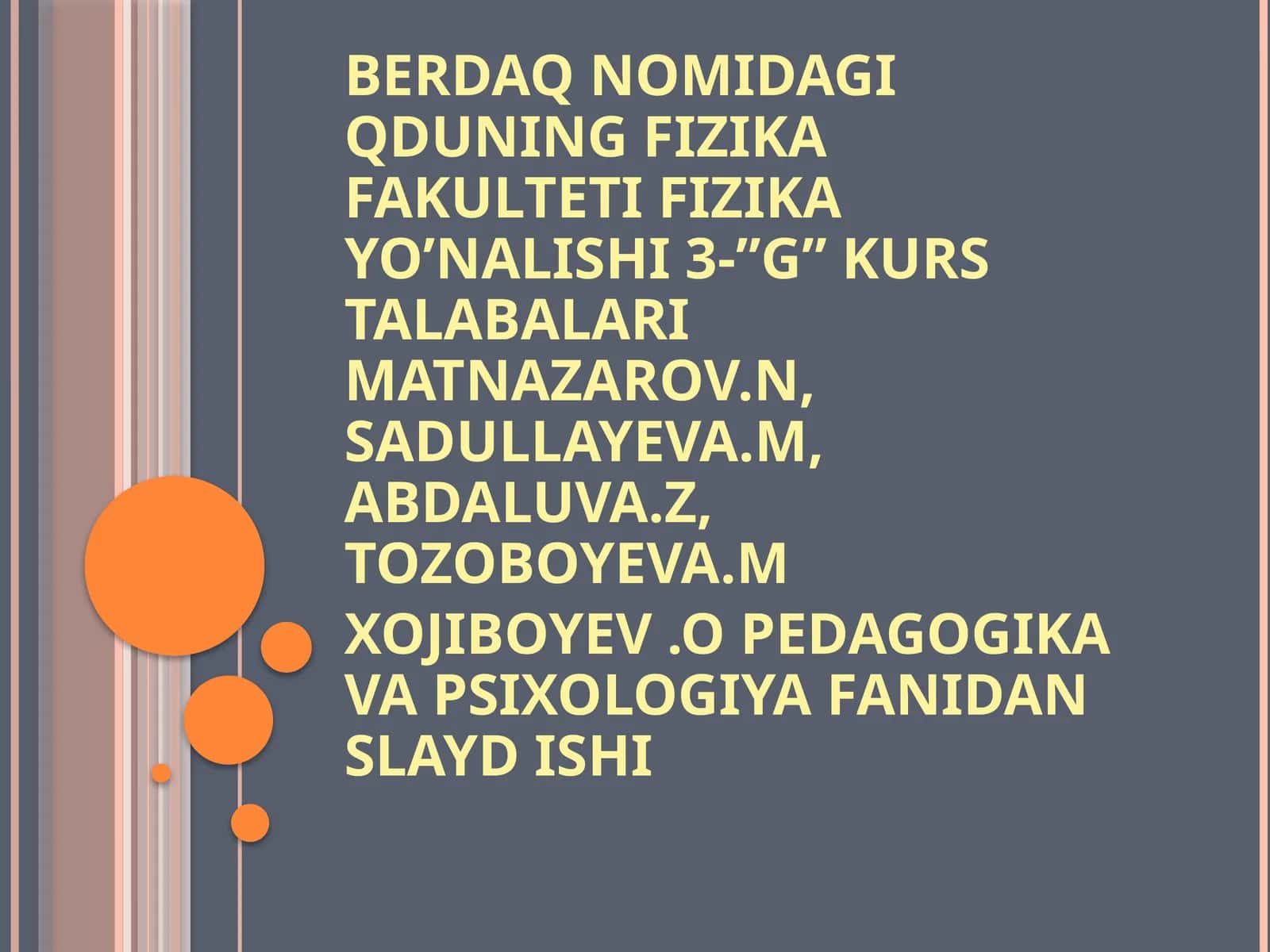 PEDAGOGIKA VA PSIXOLOGIYA FANIDAN SLAYD ISHI