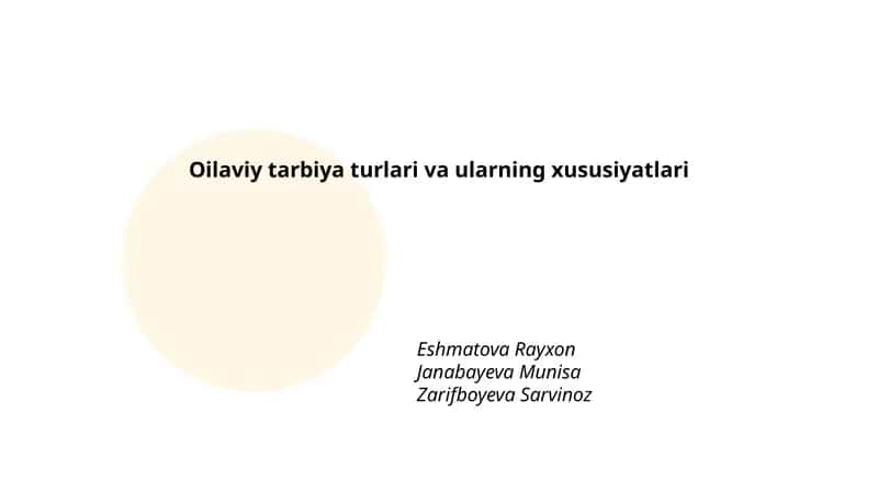 Oilaviy tarbiya turlari va ularning xususiyatlari