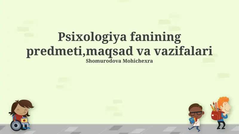 Psixologiya fanining predmeti, maqsad va vazifalari