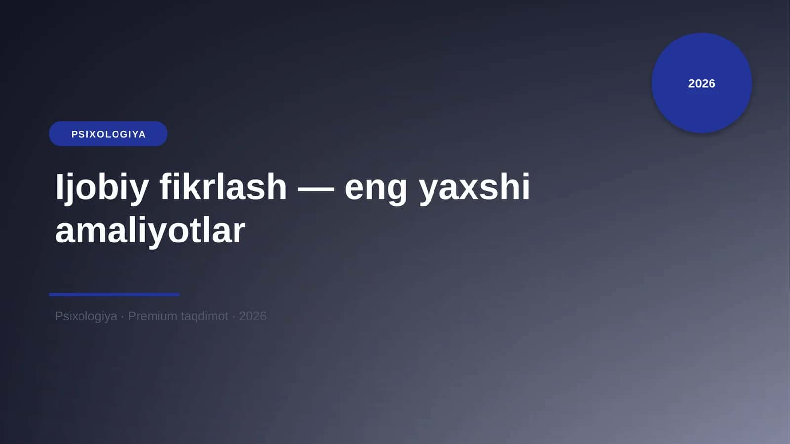 Ijobiy fikrlash — eng yaxshi amaliyotlar