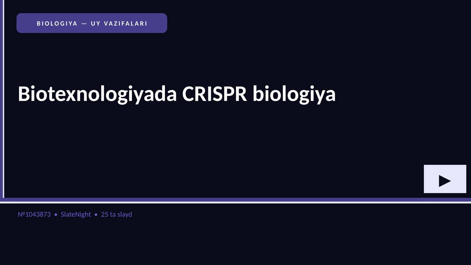 BIOLOGIYA — UY VAZIFALARI