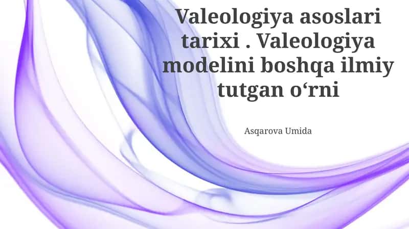 Valeologiya asoslari tarixi