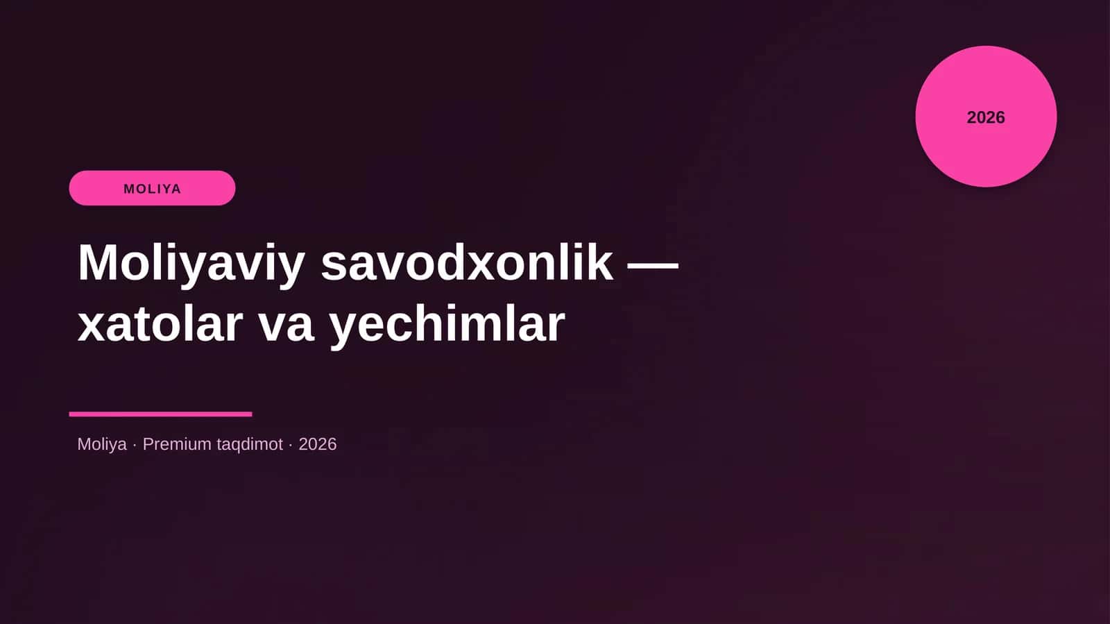 Moliyaviy savodxonlik — xatolar va yechimlar