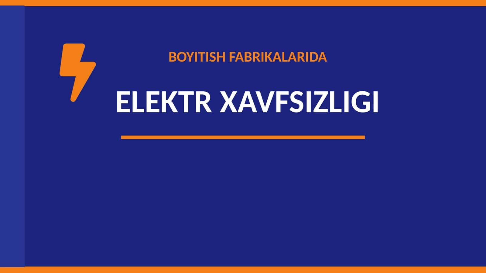 BOYITISH FABRIKALARIDA ELEKTR XAVFSIZLIGI