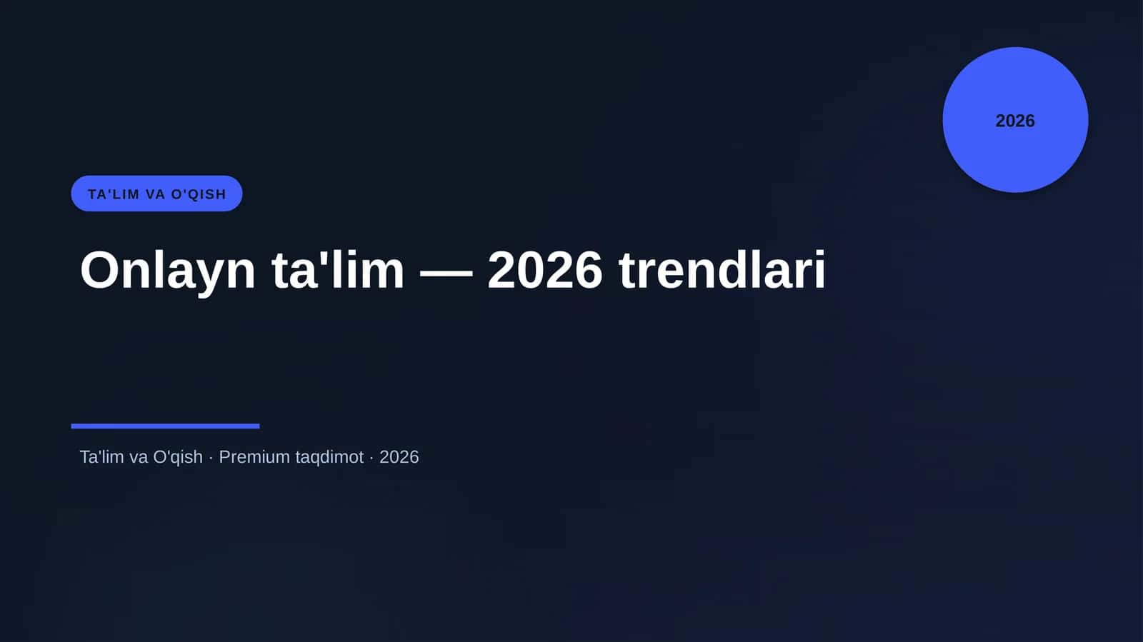 Onlayn ta'lim — 2026 trendlari