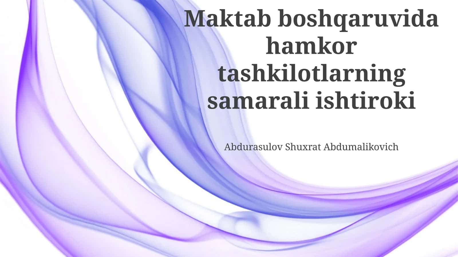 Maktab boshqaruvida hamkor tashkilotlarning samarali ishtiroki