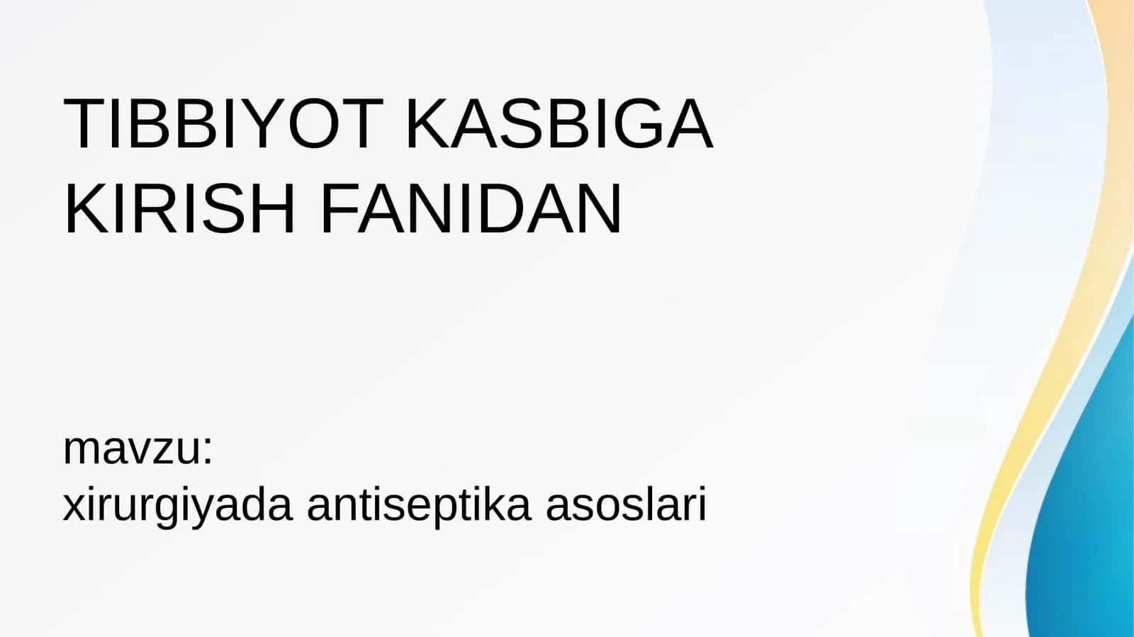 xirurgiyada antiseptika asoslari