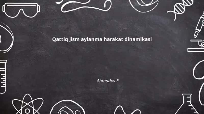 Qattiq jism aylanma harakat dinamikasi